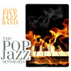 Atlantic Five Jazz Band - The Pop Jazz Sessions