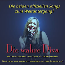 
	Die wahre Diva - Weltuntergang - die Songs zum Weltuntergang 2012	